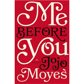 Me Before You (Me Before You #1) - Jojo Moyes